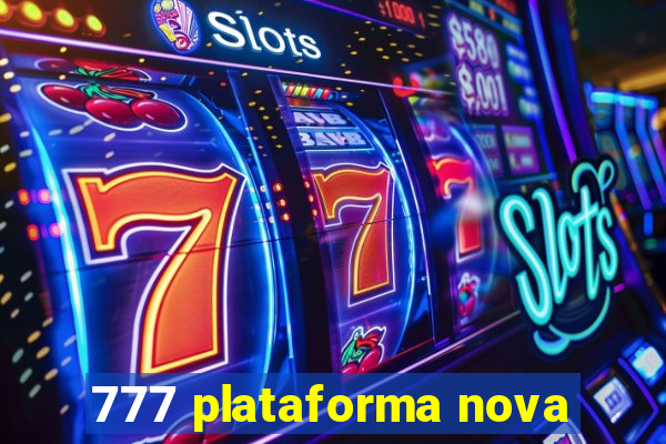 777 plataforma nova